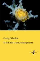 Es fiel ein Reif in der Frühlingsnacht 3955800369 Book Cover