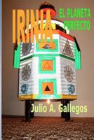 IRINIA el planeta perfecto 145283041X Book Cover