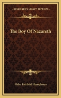 The Boy Of Nazareth 1425471560 Book Cover