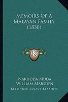 Memoirs of a Malayan Family (Classic Reprint) 1271305704 Book Cover