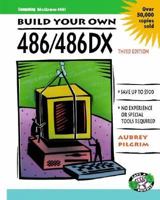 Build Your Own 486/486Dx 0070501823 Book Cover