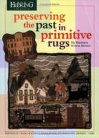 Preserving The Past In Primitive Rugs (Edition III, Rug Hooking Magazine's Framework) 188198222x Book Cover