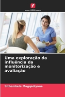 Uma exploração da influência da monitorização e avaliação (Portuguese Edition) 620883404X Book Cover