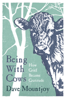 Being With Cows 1835010369 Book Cover