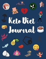 Keto Diet Journal For Women: Weight Loss Tracker, Monthly Progress, Task Challenges, Ketogenic Foods, Grocery Ideas and much more ! 1652584307 Book Cover