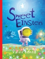 Sweet Einstein 1736773224 Book Cover