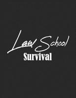 Law School Survival: 2020-2021 Planner for Law School Student, 2-Year Planner With Daily, Weekly, Monthly And Calendar (January 2020 through December 2021) 1072775298 Book Cover