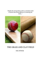 The Grass and Clay Field B086FZKQM5 Book Cover