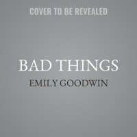 Bad Things 1546686010 Book Cover