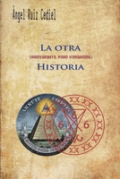 La otra -irreverente, pero verdadera- historia B0BMT6RMKS Book Cover