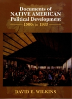 Documents of Native American Political Development: 1500s to 1933 019532739X Book Cover