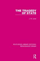 The Tragedy of State: A Study of Jacobean Drama (University Paperbacks, Up 413) 1138235520 Book Cover