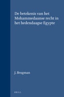 De betekenis van het Mohammedaanse recht in het hedendaagse Egypte (Verhandelingen van het Koninklijk Instituut voor Taal-, Land- en Volkenkunde, 28) (Dutch Edition) 900428592X Book Cover