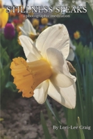 Stillness Speaks: A Photographic Meditation: Book One in The Quiet Light Series B0FHJ5X87R Book Cover