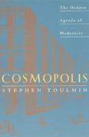 Cosmopolis: The Hidden Agenda of Modernity 0226808386 Book Cover
