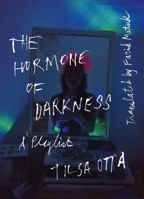 The Hormone of Darkness: A Playlist 1644453134 Book Cover