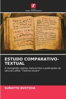 ESTUDO COMPARATIVO-TEXTUAL: A monografia realizou manuscritos e publicações da obra de Laffasi "Tazkirai shuaro" 6206065456 Book Cover