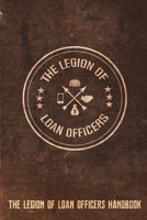 Legion of Loan Officers Handbook 1985249928 Book Cover