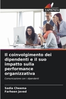 Il coinvolgimento dei dipendenti e il suo impatto sulla performance organizzativa (Italian Edition) 620774277X Book Cover