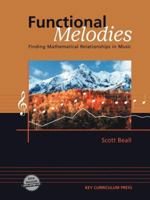 Functional Melodies: Finding Mathematical Relationships in Music 1559533781 Book Cover