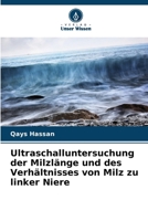 Ultraschalluntersuchung der Milzlänge und des Verhältnisses von Milz zu linker Niere (German Edition) 6208679001 Book Cover