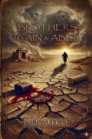 Brothers, Cain & Abel B0F2RQBD6B Book Cover