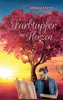 Farbtupfer im Herzen 3758374200 Book Cover