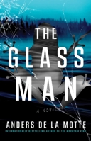 The Glass Man: A Novel 166803087X Book Cover