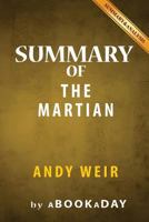 The Martian: A Novel by Andy Weir - Summary & Analysis 1539119173 Book Cover