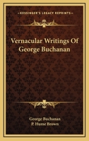 Vernacular Writings of George Buchanan 1021978949 Book Cover