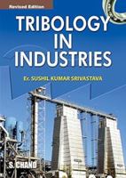 Tribology in Industries: Textbook for Undergraduate,Graduate and Postgraduate Students 8121920450 Book Cover