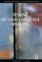 Testing Second Language Speaking 0582472709 Book Cover