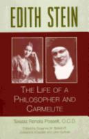 Edith Stein: The Life Of A Philosopher And Carmelite (Stein, Edith//the Collected Works of Edith Stein) 0935216367 Book Cover