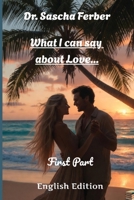 What I can say about Love...: Poems on Love 3912160341 Book Cover