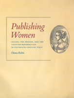 Publishing Women: Salons, the Presses, and the Counter-Reformation in Sixteenth-Century Italy (Women in Culture and Society Series) 0226721566 Book Cover
