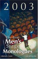 The Best Men's Stage Monologues of 2003 1575253348 Book Cover