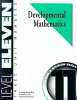 Developmental Mathematics Student Workbook, Level 11. Three-Unit Numbers: Multiplication and Division Skills 1587460114 Book Cover