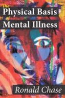 Physical Basis of Mental Illness 1412842646 Book Cover