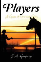 Players: A Game of Grit and Glory 1536832758 Book Cover