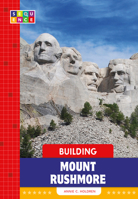 Building Mount Rushmore 168152600X Book Cover