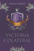 Victoria colateral (Spanish Edition) B0CSX1Y5R2 Book Cover
