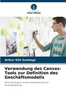 Verwendung des Canvas-Tools zur Definition des Geschäftsmodells (German Edition) 6208503922 Book Cover