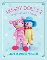 Huggy Dolls 2: Amigurumi Crochet Patterns 1910407542 Book Cover