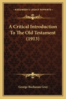 A Critical Introduction to the Old Testament 0548710627 Book Cover