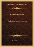 Regius Manuscript: The Earliest Masonic Document 1162564474 Book Cover