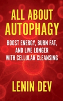All About Autophagy B0FRNFX9LB Book Cover