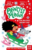 Princess Minna: The Big Bad Snowy Day 1839941863 Book Cover