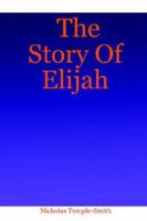 The Story of Elijah 1411651499 Book Cover