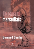 Le canard marseillais B096XMKN7S Book Cover