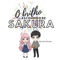 O brilho escondido de Sakura (Portuguese Edition) B0GK8C2NDP Book Cover